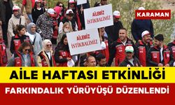 Aile Haftası Etkinliği: Farkındalık Yürüyüşü Düzenlendi