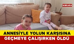 Annesiyle yolun karşısına geçerken otomobilin çarptığı çocuk hayatını kaybetti