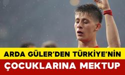 Arda Güler’den Türkiye’nin Çocuklarına İlham Dolu Mektup