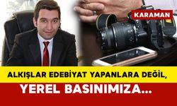 Avukat Hüseyin Mutlu: "Alkışlar edebiyat yapanlara değil, yerel basınımıza..."