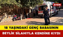 Aydın’da 18 yaşındaki genç babasının beylik tabancası ile kendini vurdu
