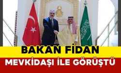 Bakanı Fidan mevkidaşı Ferhan Al Suud ile görüştü