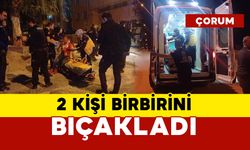 Bıçaklı kavga: 2 kişi birbirini bıçakladı