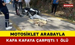 Bodrum’da feci kaza: 1 ölü, 1 yaralı