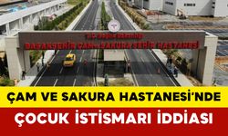 Çam ve Sakura Hastanesi’nde Çocuk İstismarı İddiası