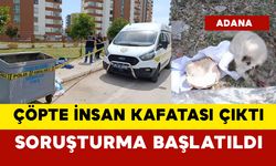 Çöp konteynerinde kağıda sarılı poşette insan kafatası çıktı