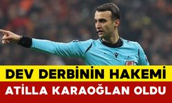 Dev Derbinin Hakemi Atilla Karaoğlan Oldu