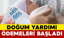 Doğum Yardımı Ödemeleri Başladı