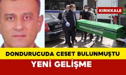 Dondurucuda ceset bulunmuştu: yeni gelişme