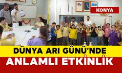 Dünya Arı Günü'nde çocuklar için anlamlı etkinlik