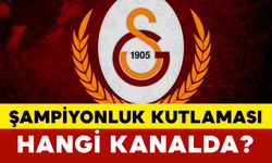 Galatasaray’ın Şampiyonluk Kutlaması Hangi Kanalda?