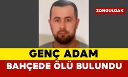 Genç adam evinin bahçesinde ölü bulundu
