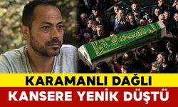 Hemşehrimiz Kansere Yenik Düştü