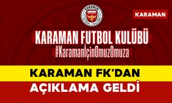 Karaman FK'dan Açıklama Geldi