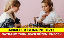 Karaman’da Anneler Günü’ne Özel Satranç Turnuvası Düzenlenecek