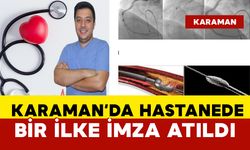 Karaman'da Artık Hastalar İl Dışına Gitmeyecek