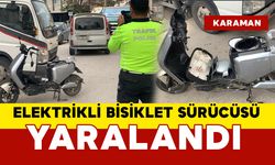 Karaman’da elektrikli bisiklet sürücüsü yaralandı