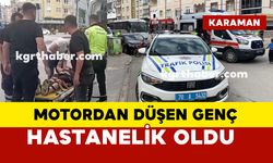 Karaman’da motosikletten düşen genç yaralandı