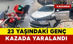 Karaman’da otomobille çarpışan motosiklet sürücüsü genç yaralandı