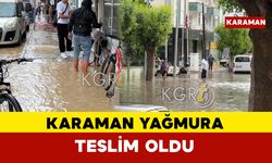 Karaman’da Sağanak ve Dolu Şehri Etkisi Altına Aldı