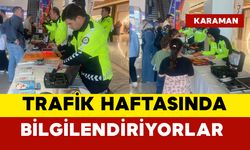Karaman’da Trafik Haftasında Bilgilendirme Yapılıyor
