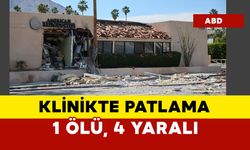 Klinikte patlama oldu: 1 ölü, 4 yaralı