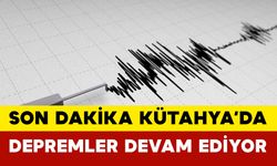 Kütahya'da Artçı Depremler Devam Ediyor