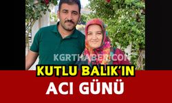 Kutlu Balık’ın Acı Günü