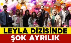 Leyla Dizisinde Şok Ayrılık