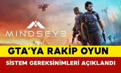 Merakla bekleniyordu: MindsEye oyunu sistem gereksinimleri açıklandı
