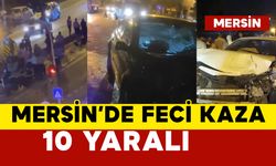 Mersin'de feci kaza: 10 yaralı