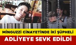 Minguzzi Cinayetinde İki Şüpheli Adliyeye Sevk Edildi