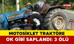 Motosiklet traktöre ok gibi saplandı: 3 ölü