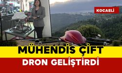 Mühendis çiftin geliştirdiği dron afetlerde büyük rol alacak