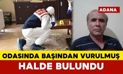 Odasında başından silahla vurulmuş halde ölü bulundu
