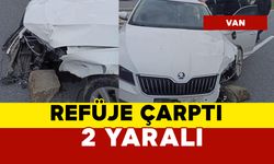 Otomobil refüje çarptı: 2 yaralı