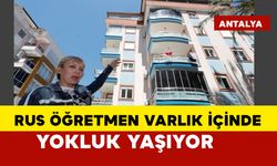 Rus öğretmen varlık içinde yokluk yaşıyor: hukuki süreç devam ediyor