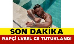 Son Dakika: Rapçi Lvbel C5 Tutuklandı