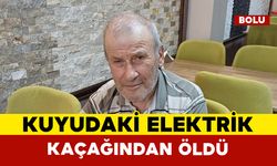 Su kuyusundaki elektrik akımına kapıldı hayatını kaybetti