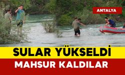 Sular yükseldi mahsur kaldılar: ekipler kurtardı