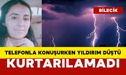 Telefonla konuşuyordu, yıldırım düştü: kurtarılamadı