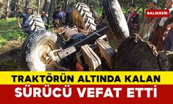 Traktör altında kalan sürücü hayatını kaybetti