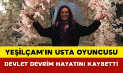 Yeşilçam’ın Usta Oyuncusu Devlet Devrim Hayatını Kaybetti