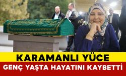 Yüce Ailesinin Genç Yaştaki Acı Kaybı