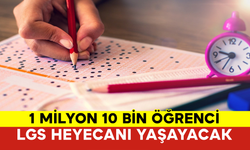 1 Milyon 10 Bin Öğrenci LGS Heyecanı Yaşayacak