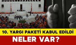 10. Yargı Paketi Adalet Komisyonu’nda Kabul Edildi