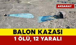 Balon kazası: 1 ölü, 12 yaralı