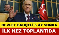 Devlet Bahçeli 5 Ay Sonra İlk Kez Toplantıda