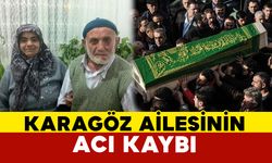 Karagöz Ailesinin Acı Kaybı