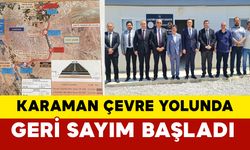 Karaman Çevre Yolu İçin Geri Sayım Başladı